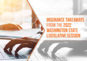 Insurance takeaways from the 2022 washington state legislative session